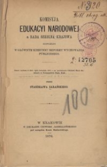 Komisyja Edukacyi Narodowej a Rada Szkolna Krajowa rozważane w głównym kierunku reformy wychowania publicznego