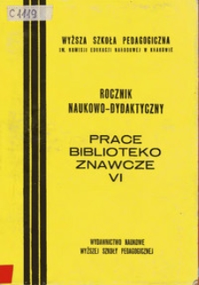 Rocznik Naukowo-Dydaktyczny. Z. 147, Prace Bibliotekoznawcze. 6