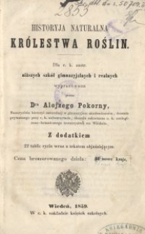 Historyja naturalna królestwa roślin : dla c. k. austr. niższych szkół gimnazyjalnych i realnych