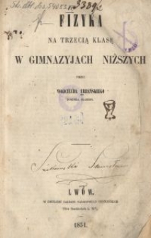 Fizyka : na trzecią klasę w gimnazjach niższych