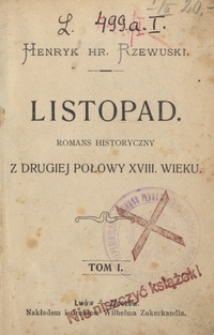 Listopad : romans historyczny z drugiej połowy XVIII. wieku. T. 1