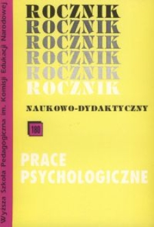 Rocznik Naukowo-Dydaktyczny. Z. 180, Prace Psychologiczne. 6, Wybrane materiały z Międzynarodowej Konferencji "Dzieci i młodzież a problemy współczesnego życia - perspektywa psychologiczna" : Kraków maj 1994