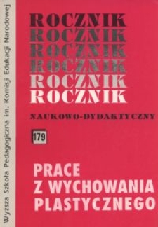 Rocznik Naukowo-Dydaktyczny. Z. 179, Prace z Wychowania Plastycznego. 3