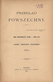 Przegląd Powszechny. R. 28. T. 111, Lipiec, sierpień, wrzesień