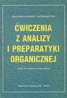 Ćwiczenia z analizy i preparatyki organicznej : skrypt dla kierunku biologii