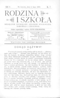 Rodzina i Szkoła : miesięcznik poświęcony sprawom wychowania domowego i szkolnego. R. 5, Nr 7