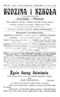 Rodzina i Szkoła : z dodatkiem naukowym Wiedza i Praca : pismo poświęcone domowemu i szkolnemu wychowaniu młodzieży, dalszemu kształceniu nauczycieli oraz szerzeniu i popularyzowaniu wiedzy. R. 14, Z. 7-8, Nr 13-16