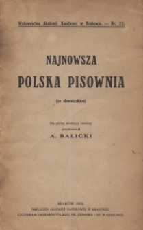 Najnowsza polska pisownia : (ze słowniczkiem) : dla użytku młodzieży szkolnej