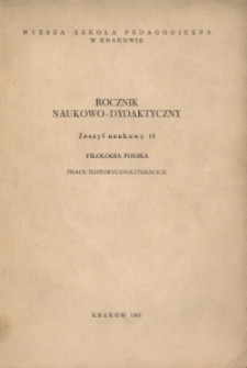 Rocznik Naukowo-Dydaktyczny. 11, Filologia Polska : Prace Historyczno-Literackie