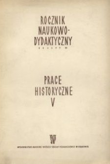 Rocznik Naukowo-Dydaktyczny. Z 35, Prace Historyczne. 5