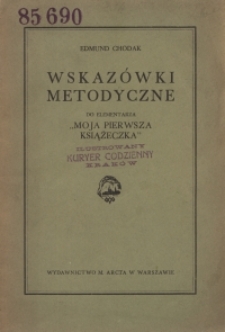 Wskazówki metodyczne do elementarza "Moja pierwsza książeczka"