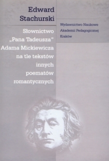 Słownictwo "Pana Tadeusza" Adama Mickiewicza na tle tekstów innych poematów romantycznych