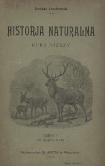 Historja naturalna : kurs niższy ułożony podług zbiorowisk. Cz. 1