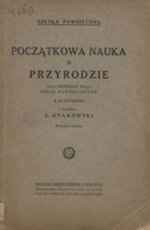 Początkowa nauka o przyrodzie : dla oddziału III-go szkół powszechnych : z 52 rycinami