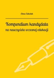 Kompendium kandydata na nauczyciela wczesnej edukacji