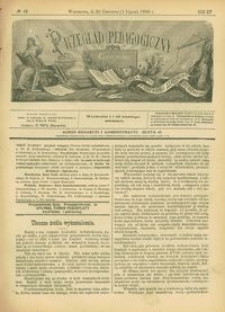 Przegląd Pedagogiczny : czasopismo poświęcone wychowaniu szkolnemu i domowemu. [Rok 1896]. R. 15, Nr 13