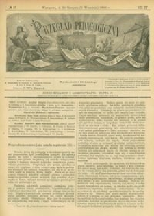 Przegląd Pedagogiczny : czasopismo poświęcone wychowaniu szkolnemu i domowemu. [Rok 1896]. R. 15, Nr 17