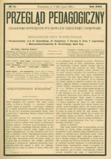 Przegląd Pedagogiczny : czasopismo poświęcone wychowaniu szkolnemu i domowemu. [Rok 1899]. R. 18, Nr 14