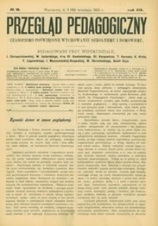 Przegląd Pedagogiczny : czasopismo poświęcone wychowaniu szkolnemu i domowemu. [Rok 1900]. R. 19, Nr 18