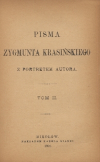 Pisma Zygmunta Krasińskiego : z portretem autora. T. 2