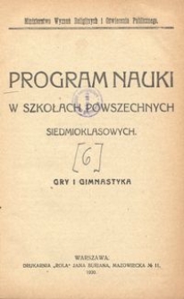 Program nauki w szkołach powszechnych siedmioklasowych : gry i gimnastyka / Ministerstwo Wyznań Religijnych i Oświecenia Publicznego