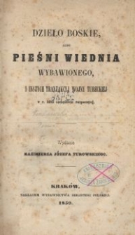 Dzieło Boskie, albo Pieśni Wiednia wybawionego, i inszych tranzakcyj wojny tureckiej w r. 1683 szczęśliwie rozpoczętej