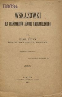 Wskazówki dla praktykantów zawodu nauczycielskiego. 4, Zbiór pytań do oceny lekcyi próbnych i popisowych