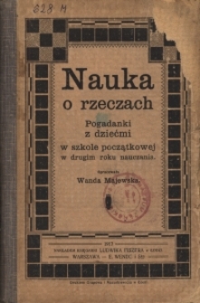 Nauka o rzeczach : pogadanki z dziećmi w szkole początkowej w drugim roku nauczania