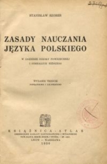 Zasady nauczania języka polskiego : w zakresie szkoły powszechnej i gimnazjum niższego