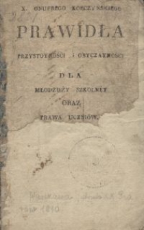 Prawidła przystoyności i obyczayności dla młodzieży szkolney oraz prawa uczniów