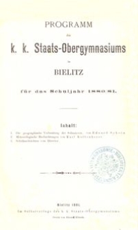 Programm des k. k. Staats-Obergymnasiums in Bielitz für das Schuljahr 1880/81