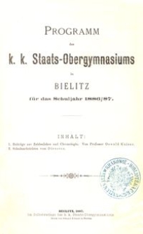 Programm des k. k. Staats-Obergymnasiums in Bielitz für das Schuljahr 1886/87
