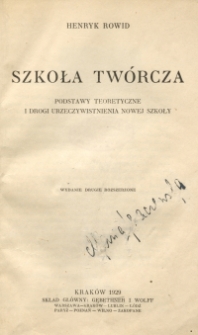 Szkoła twórcza : podstawy teoretyczne i drogi urzeczywistnienia nowej szkoły