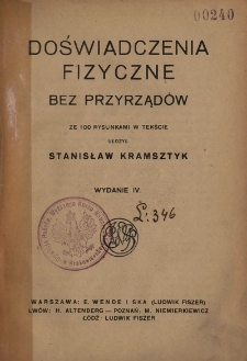 Doświadczenia fizyczne bez przyrządów. Ze 100 rysunkami w tekście