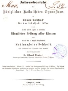 Jahresbericht des Königlichen Katholischen Gymnasiums zu Gross-Glogau für das Schuljahr 1857/58