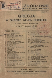 Grecja w okresie wojen perskich / w świetle źródeł przedstawił Jerzy Kowalski