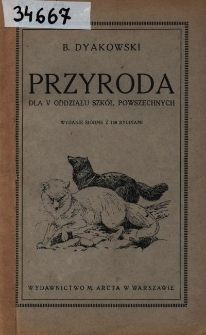 Przyroda : dla oddziału V szkół powszechnych : polecone przez M.W.R. i O.P.