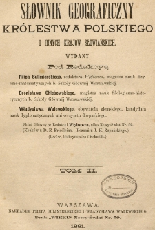 Słownik geograficzny królestwa polskiego i innych krajów słowiańskich