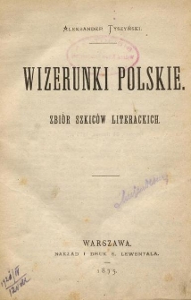 Wizerunki polskie : zbiór szkiców literackich