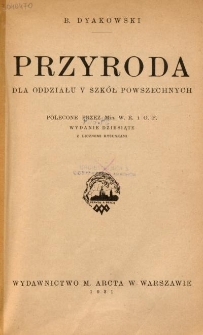 Przyroda : dla oddziału V szkół powszechnych : polecone przez M.W.R. i O.P.