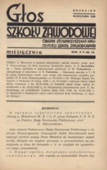 Głos Szkoły Zawodowej : organ Stowarzyszenia Nauczycieli Szkół Zawodowych. R. 10, Nr 10