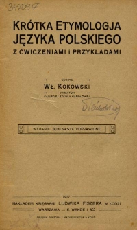 Krótka etymologja języka polskiego z ćwiczeniami i przykładami