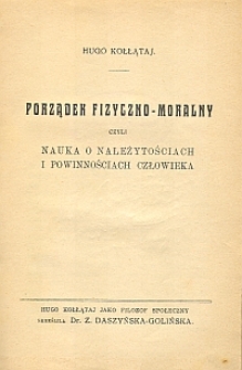 Porządek fizyczno-moralny czyli Nauka o należytościach i powinnościach człowieka. Hugo Kołłątaj jako filozof społeczny