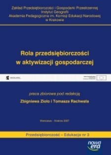 Rola przedsiębiorczości w aktywizacji gospodarczej : praca zbiorowa